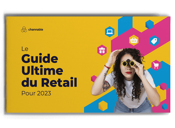Le guide ultime du retail pour 2023