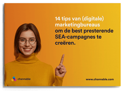 Zo maak je de beste SEA-campagnes: 14 tips van (digitale) marketingbureaus