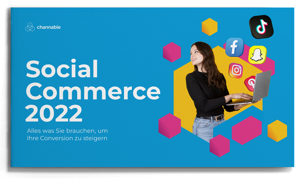 Social Commerce im Jahr 2022: Conversions richtig steigern