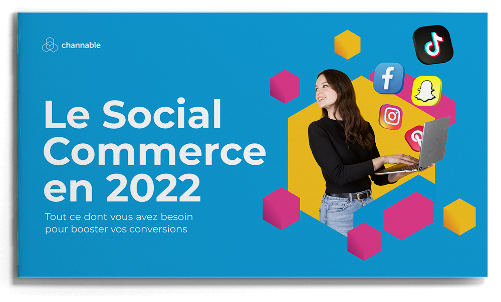 Le social commerce en 2022: Tout ce dont vous avez besoin pour générer des conversions