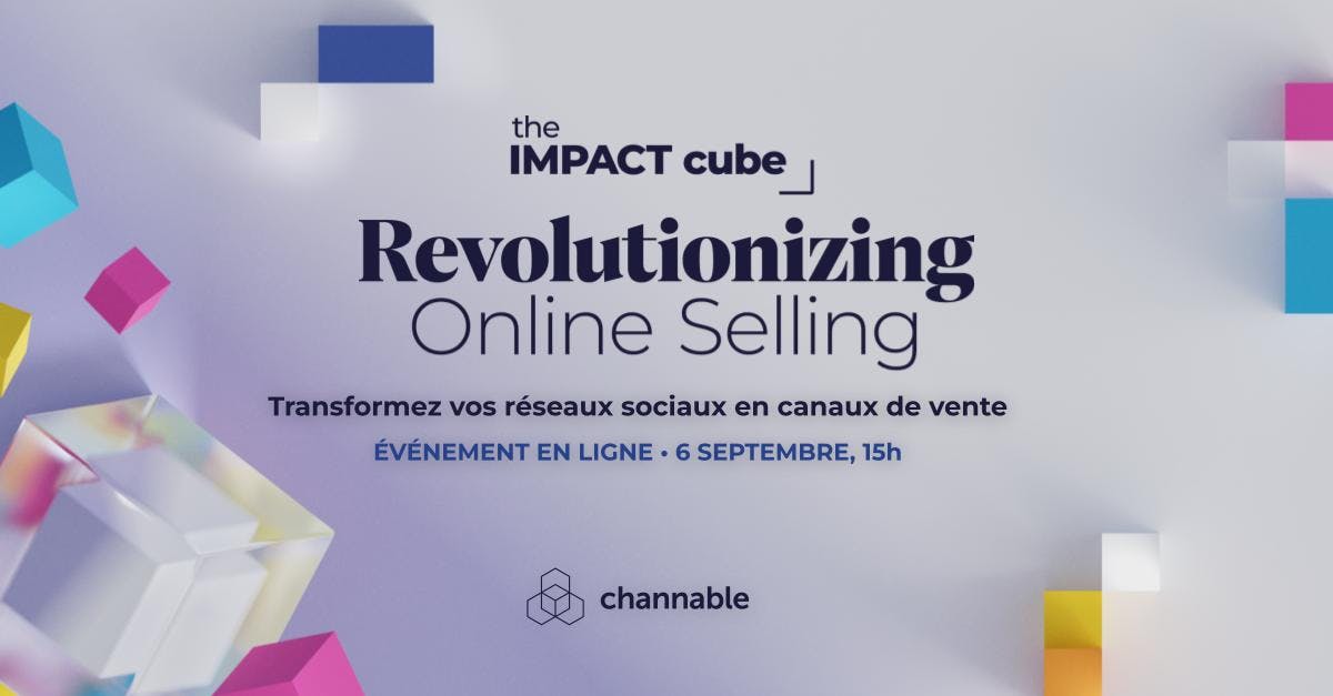 Transformez vos réseaux sociaux en canaux de vente à l'IMPACT cube 2023