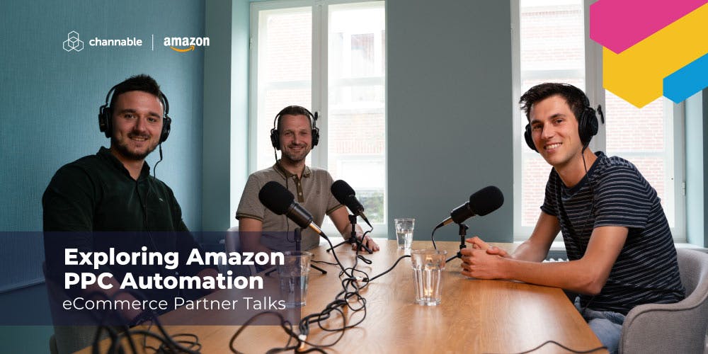 eCommerce Partner Talks Exploring Amazon Ads PPC Automation