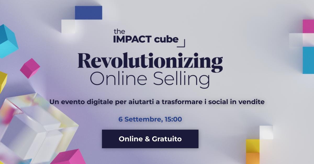 The Impact Cube 2023: Rivoluziona le tue Vendite Online