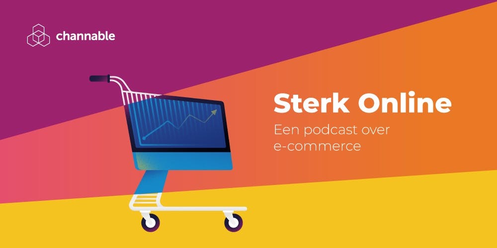 Channable's E-commerce Podcast: Sterk Online
